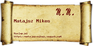 Matajsz Mikes névjegykártya